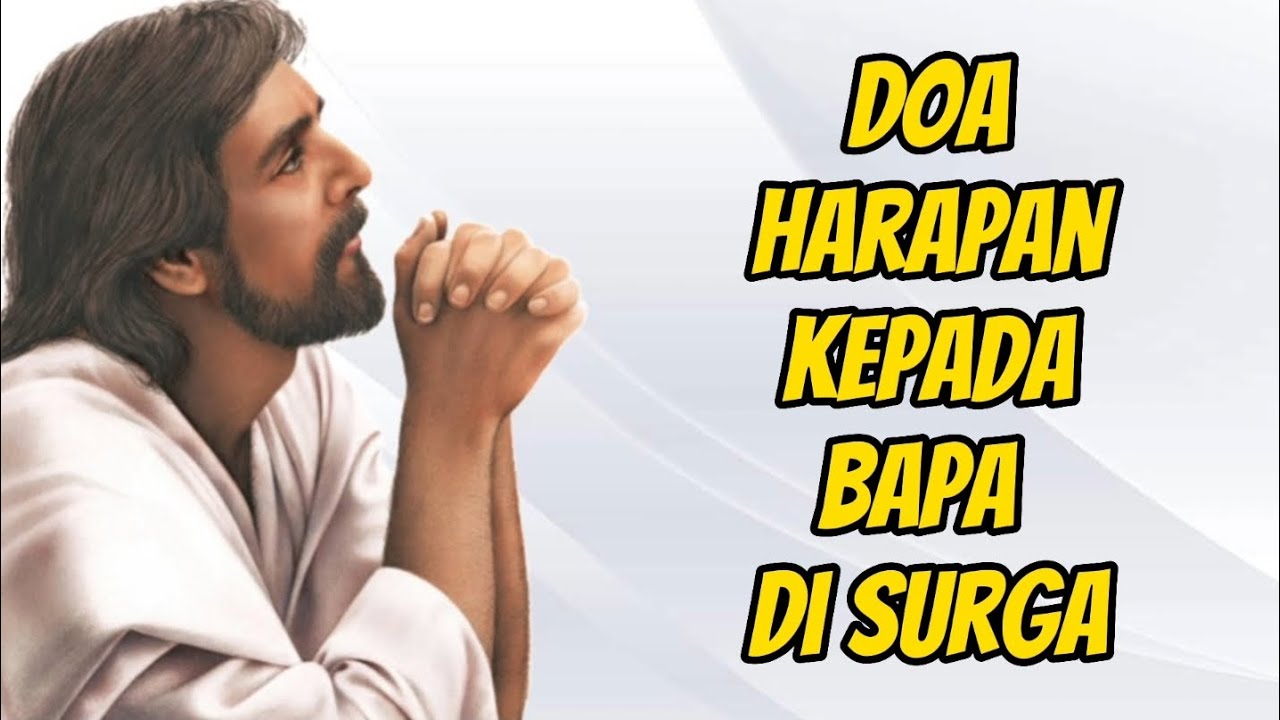 Doa Harapan Kepada Bapa Di Surga