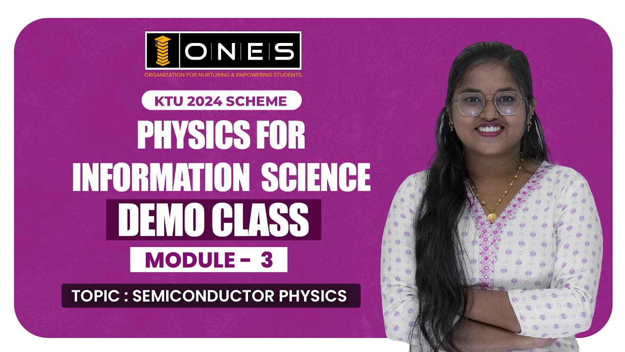 S1 KTU 2024 SCHEME | PHYSICS FOR INFORMATION SCIENCE | MODULE 3 | DEMO CLASS | ONES