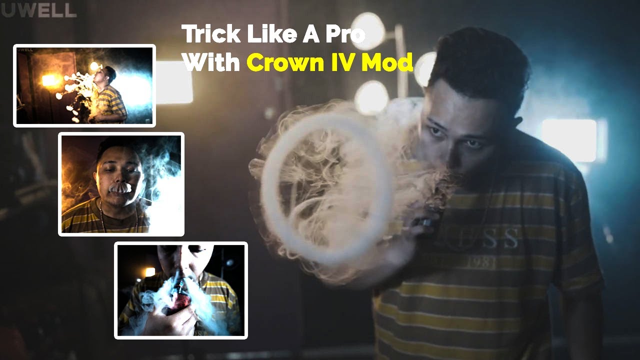 Trick Like A Pro With Uwell Crown IV Mod 💨ⓞ Submit Ideas For Crown 5