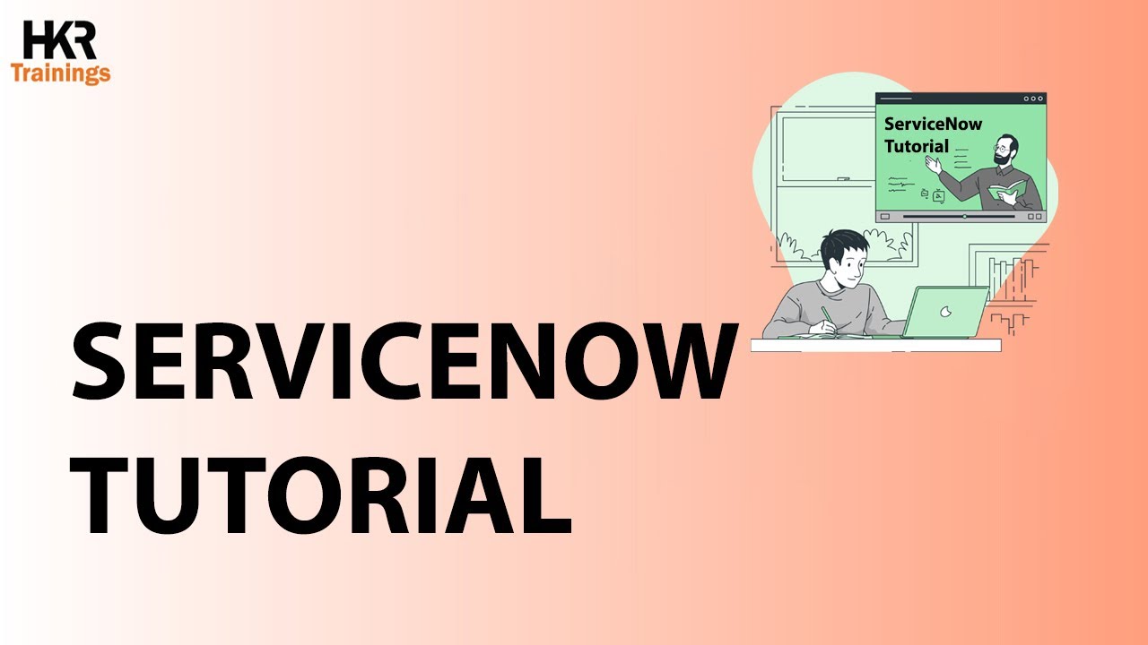 ServiceNow Training | ServiceNow Tutorial | What is ServiceNow | ServiceNow Demo - HKR Trainings