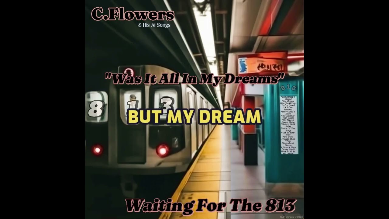 C.Flowers - Was It All In My Dream