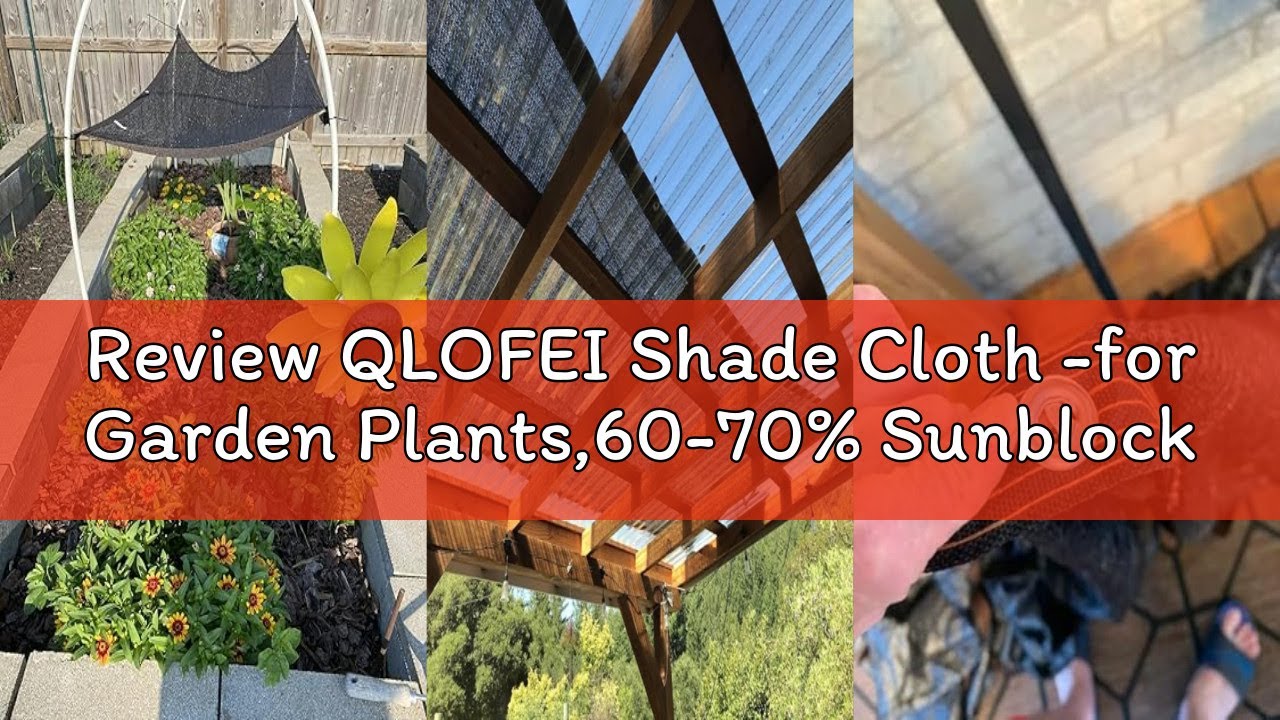Review QLOFEI Shade Cloth -for Garden Plants,60-70% Sunblock Shade Neting -for Outdoor Garden Bed Ne
