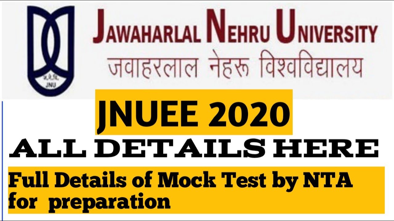NTA JNU Admission 2020 | BA, MA, M.Phill, PhD, M.Sc, MPH, M.Tech, MCA | Syllabus | Mock Test Details