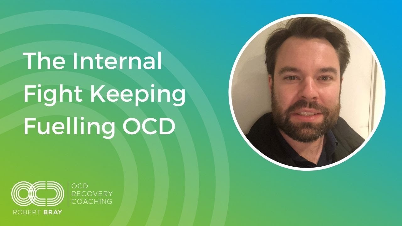 The internal fight keeping OCD going