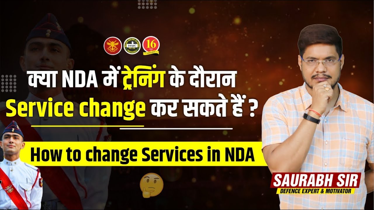 Can we change service in NDA | Academic Courses at National Defence Academy | NDA | MKC