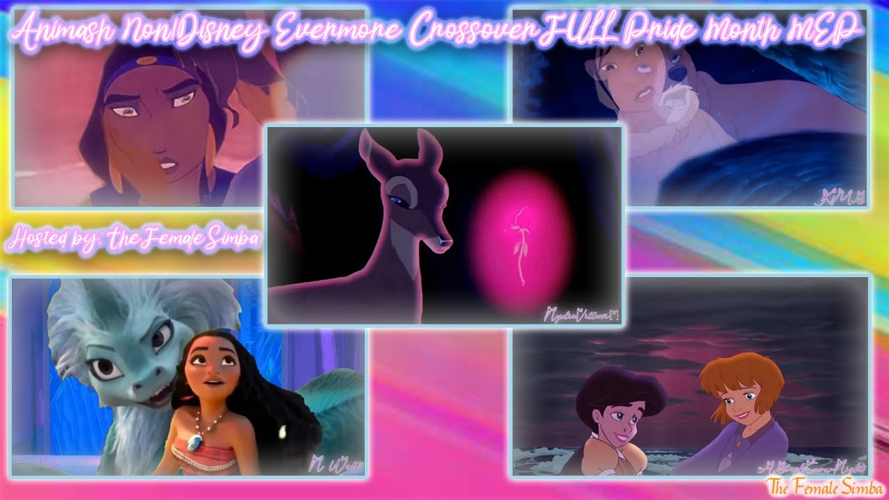 Animash Non/Disney Evermore Crossover FULL Pride Month MEP
