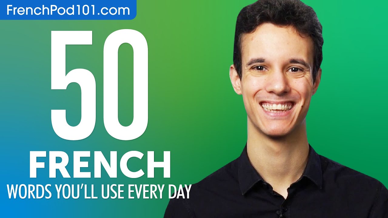 50 French Words You'll Use Every Day - Basic Vocabulary #45