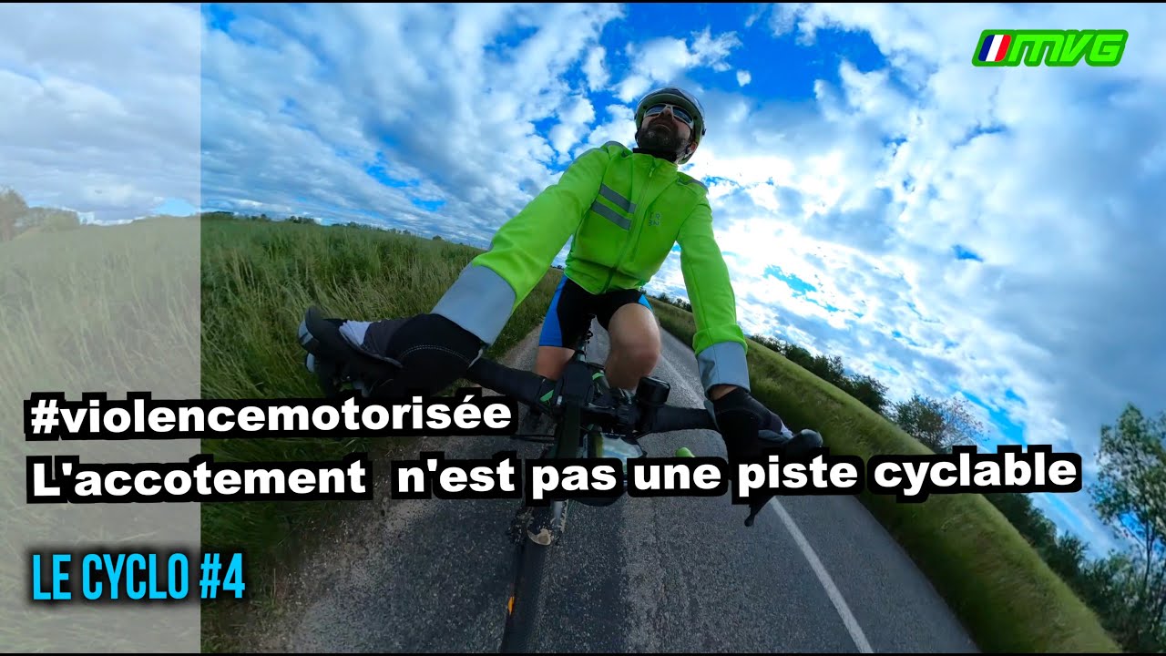 Le Cyclo #4 - violencemotorisee : l'accotement n'est pas une piste cyclable