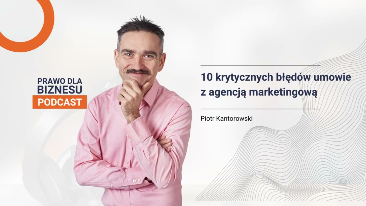 10 krytycznych błędów umowie z agencją marketingową