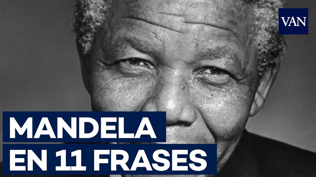 NELSON MANDELA en once históricas frases