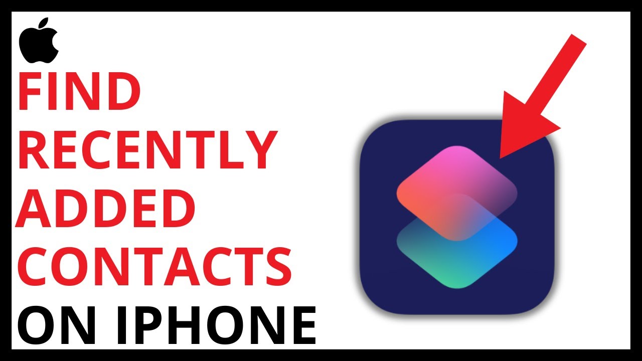 How to Find Recently Added Contacts on iPhone [QUICK GUIDE]