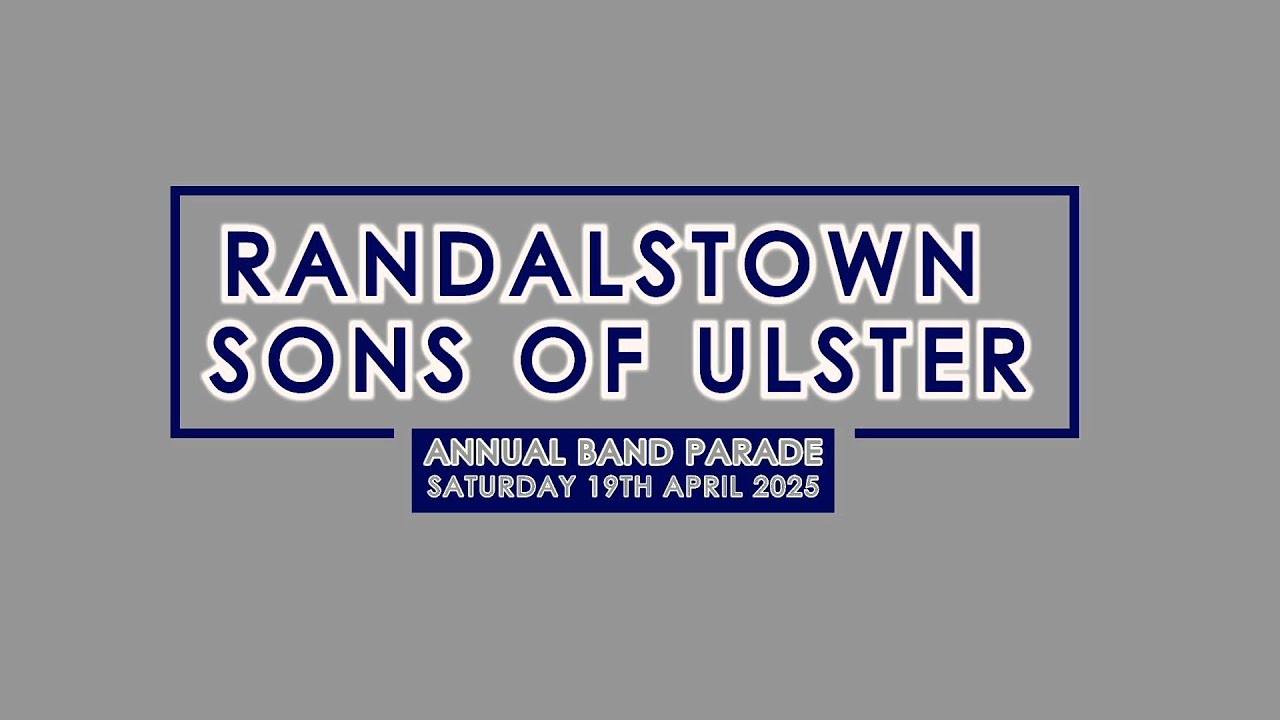 Randalstown SOU (full parade) 19th April 2025