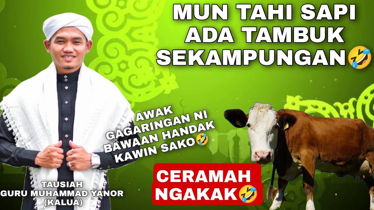 CERAMAH LUCU GURU MUHAMMAD YANOR KALUA AWAK GARING BAWAAN HANDAK KAWIN SAKO