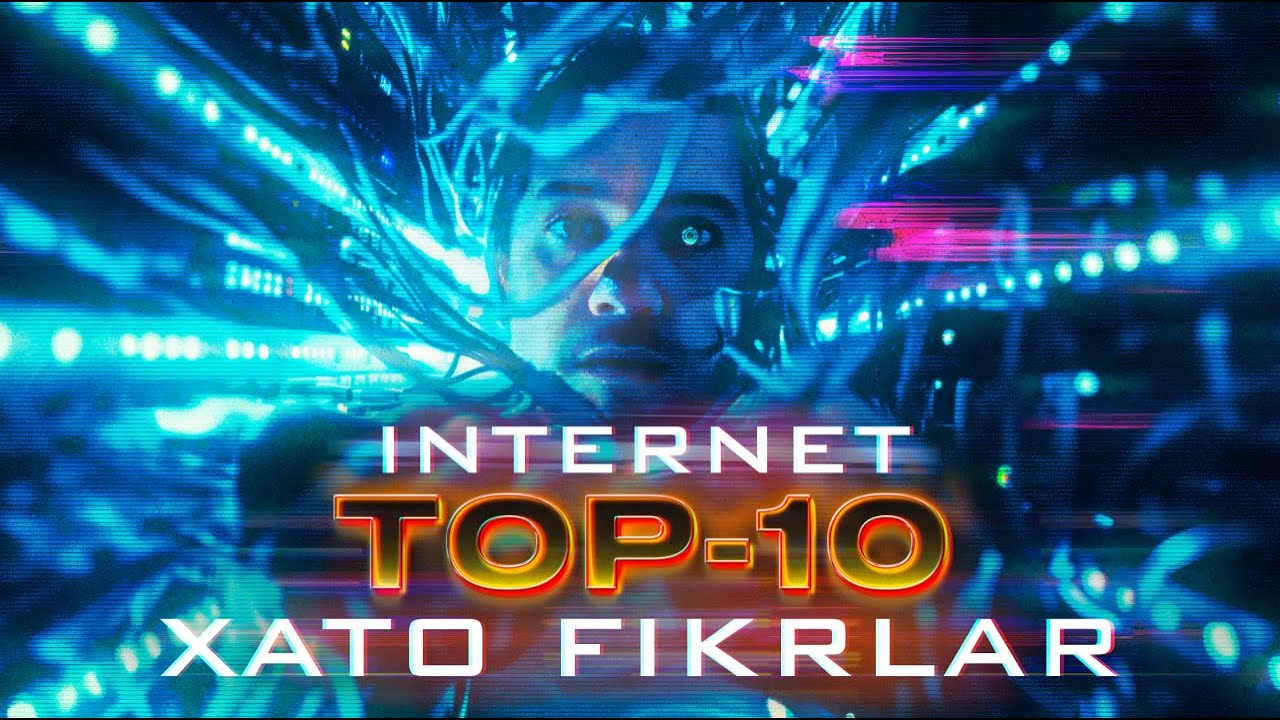 INTERNET: Top-10 Xato Fikrlar [TEXNOPLOV]
