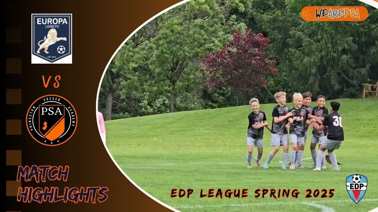 PSA Princeton '14B Orange 5-3 Europa Lions FC 2014B Blue 5/31/25