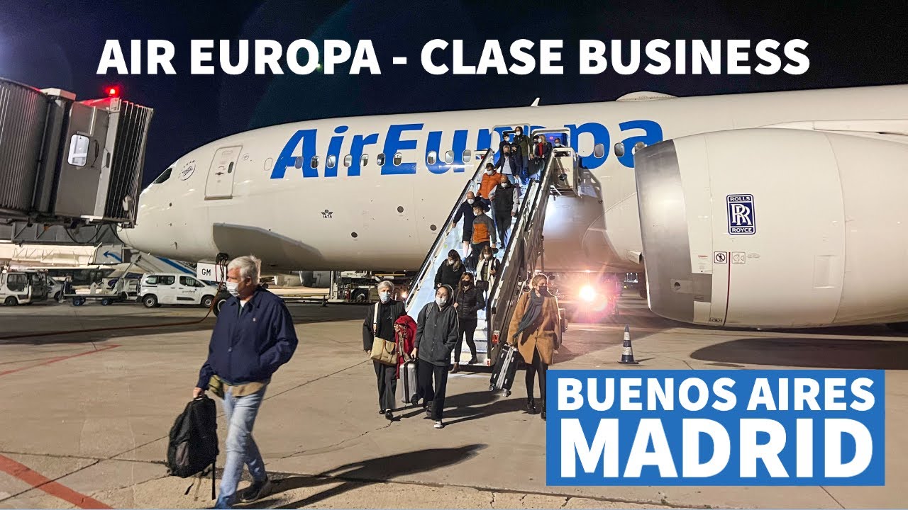 AIR EUROPA: Buenos Aires 🇦🇷 🇪🇸 Madrid - Boeing 787 - todo el vuelo