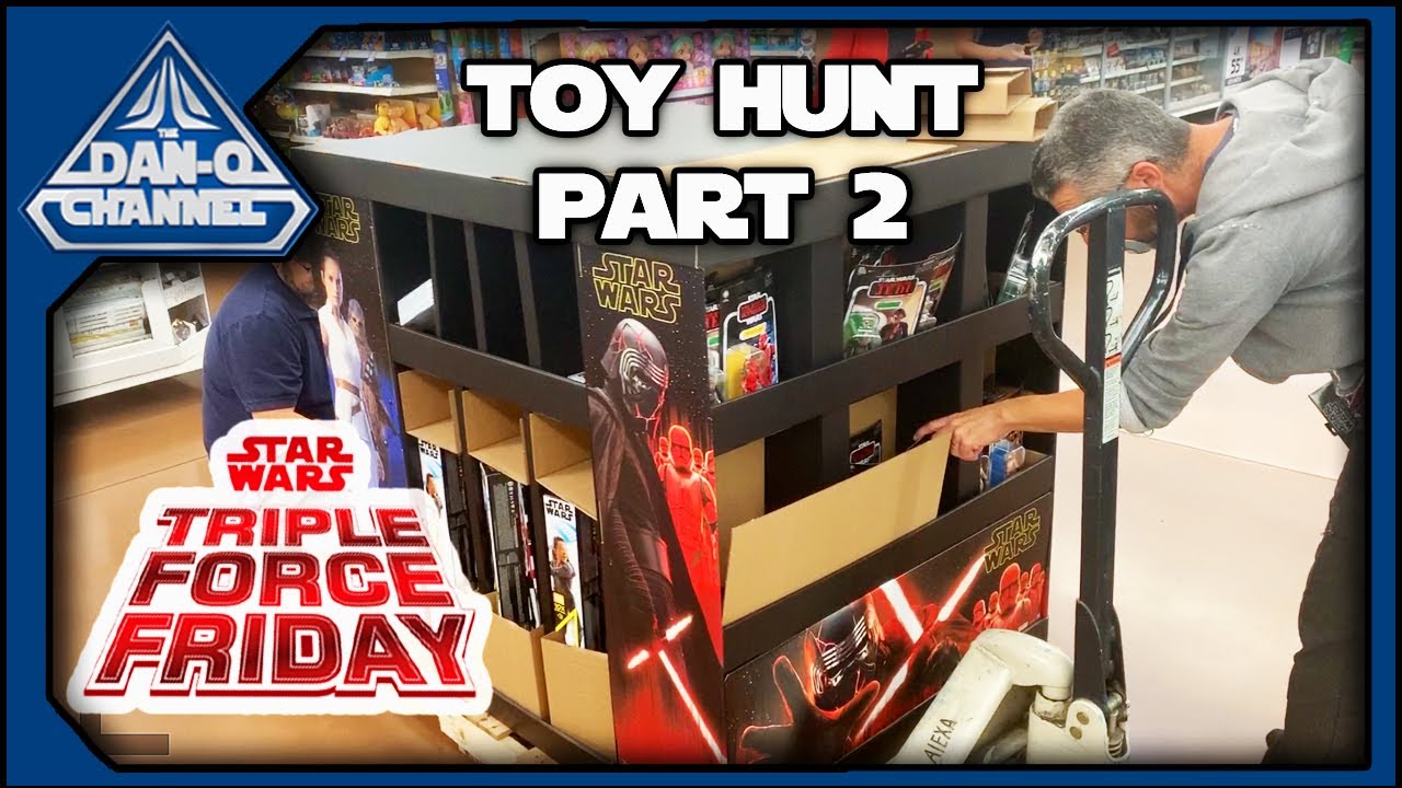 Star Wars #TripleForceFriday Toy Hunt Part 2