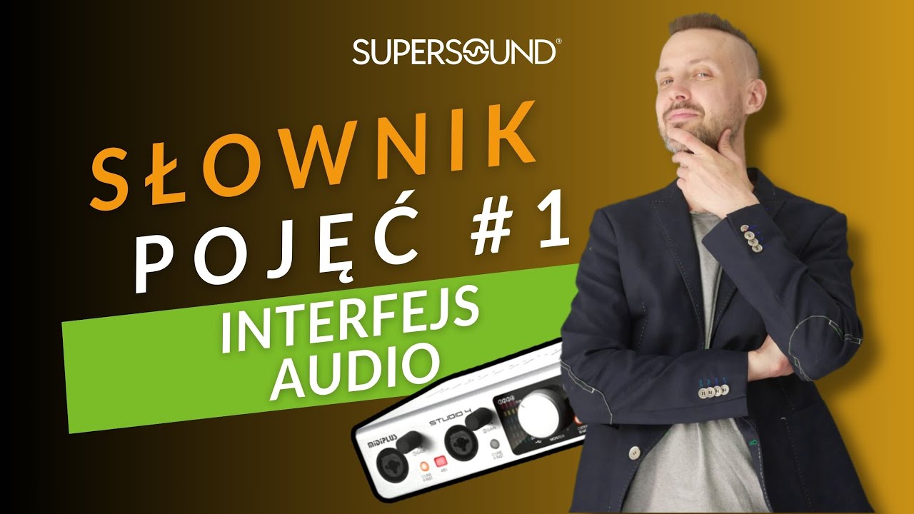 Czym jest interfejs audio? - odcinek 1
