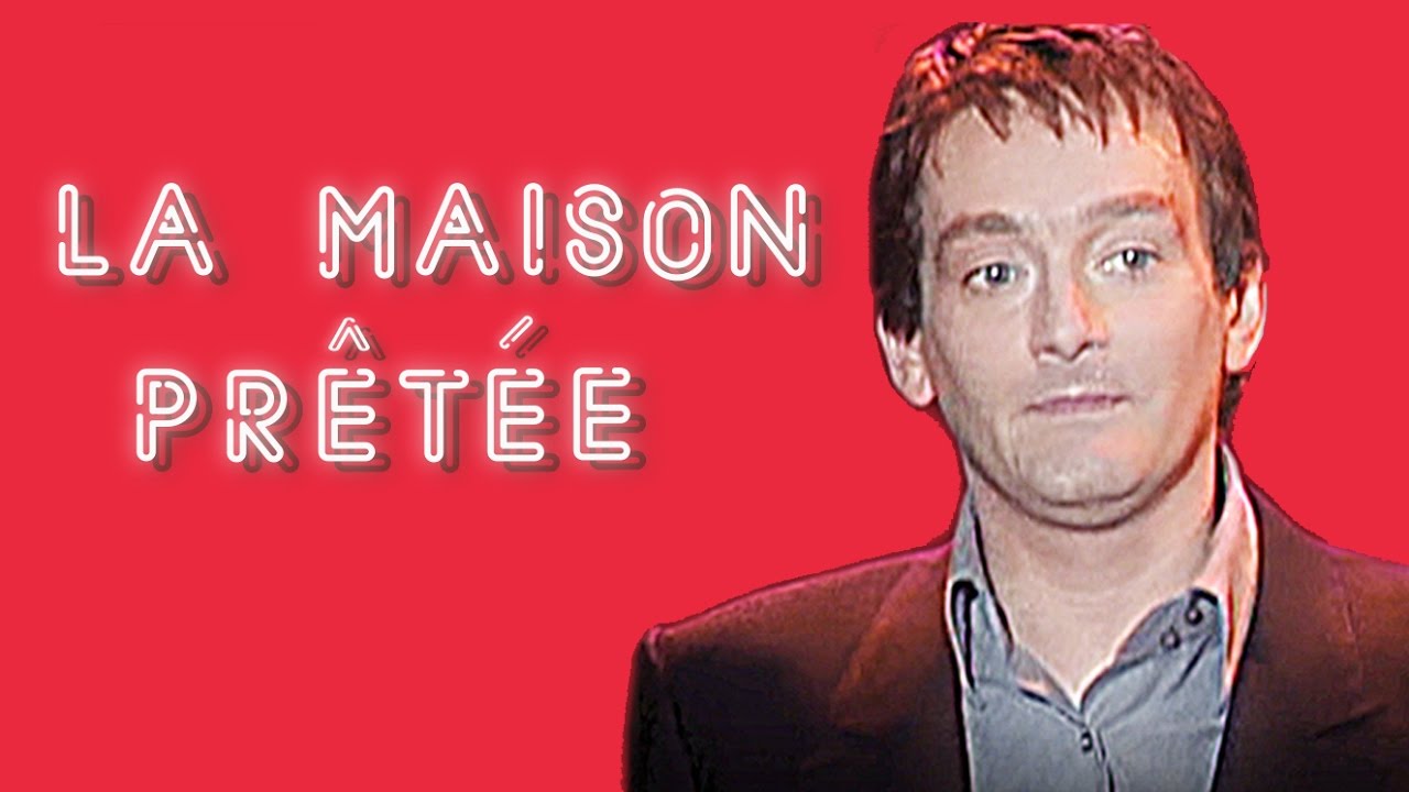 Pierre Palmade  - La maison pr&eacute;t&eacute;e