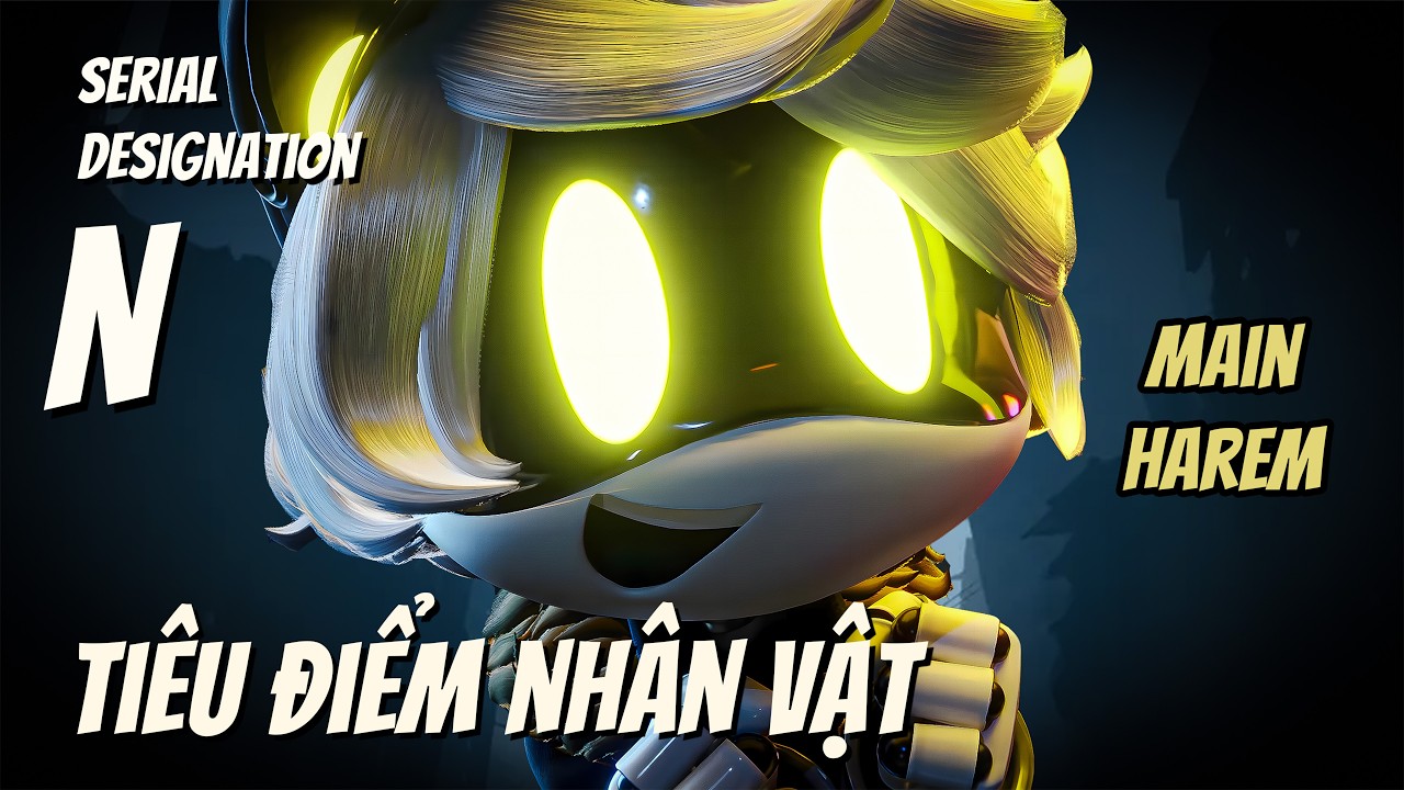 Tiêu điểm nhân vật: N - Chấn bé đù | Murder Drones
