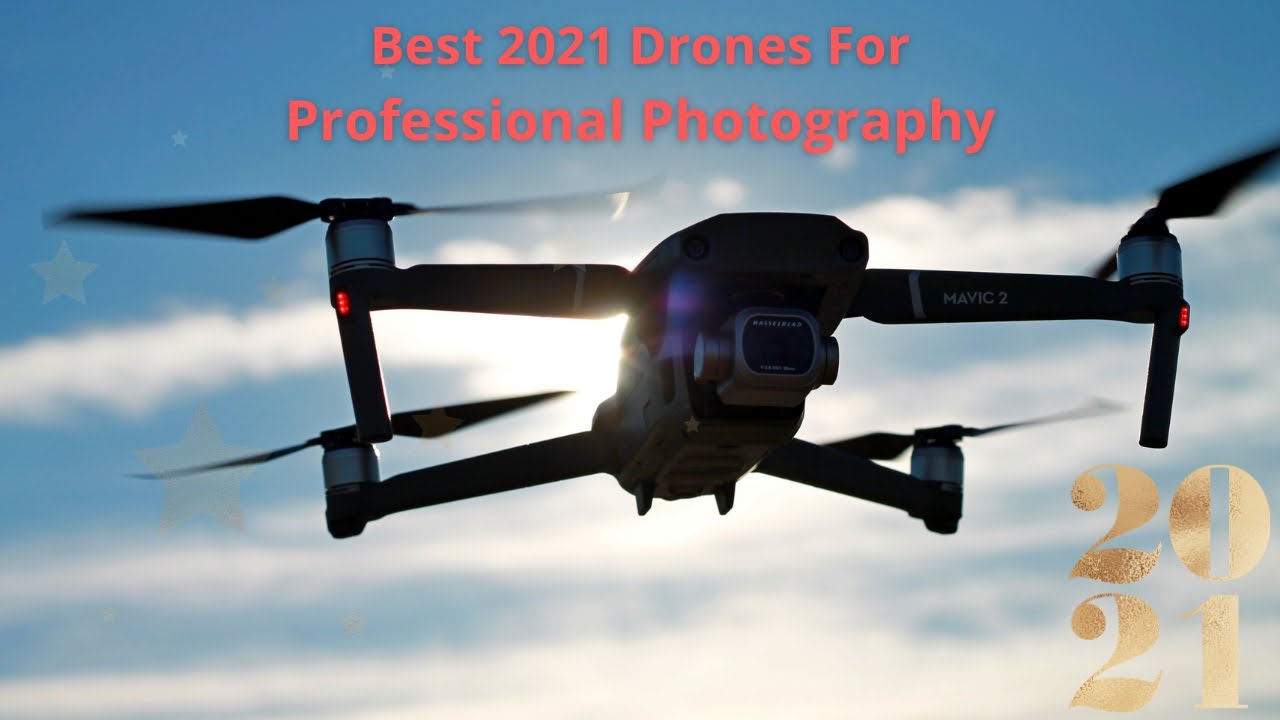Best 5 drones of 2021 Ideal For Photography