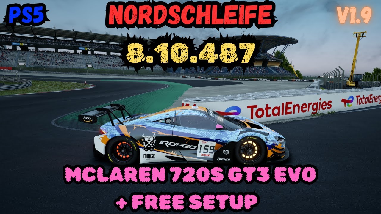 ACC PS5 | NORDSCHLEIFE 8.10.487 | MCLAREN 720S GT3 EVO + FREE SETUP | V1.9