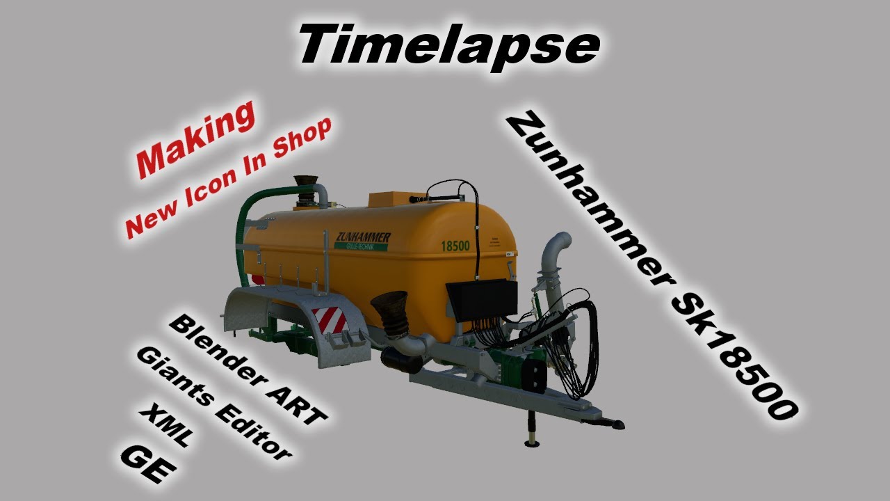 FS19// Timelapse Modding// Zunhammer SK18500 -) Manure system + Blender// GianstEditor// XML