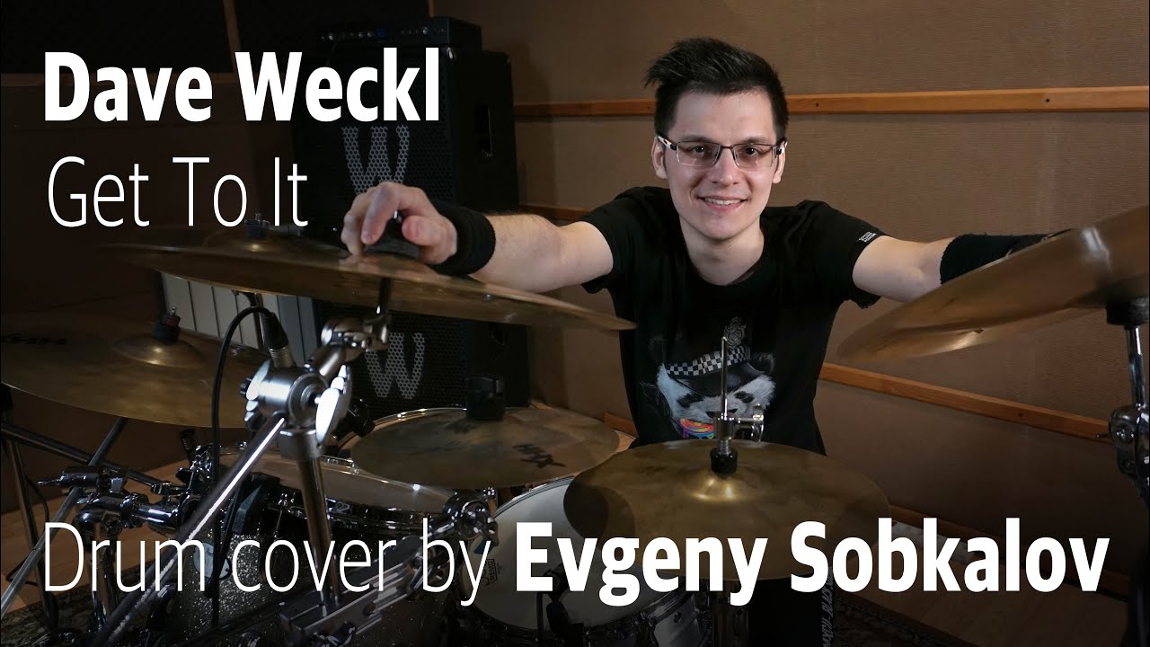 Dave Weckl - Get to it (Drum cover by Evgeny Sobkalov)