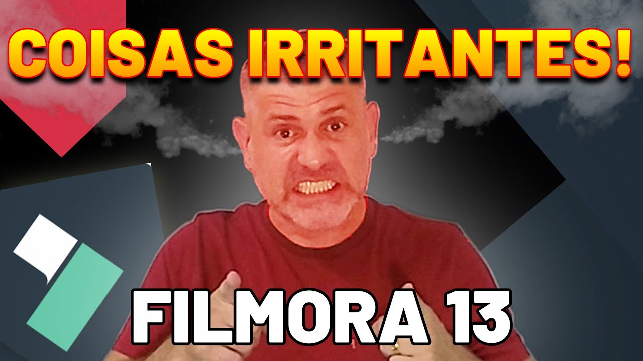 Coisas irritantes no Filmora 13 🤬😩🔥