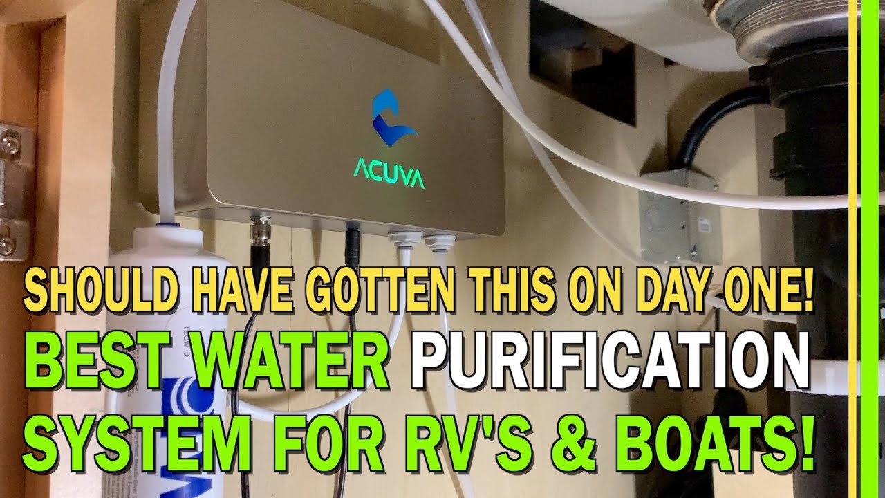 BEST WATER PURIFICATION SYSTEM FOR RV'S AND BOATS! | ACUVA ArrowMAX 2.0 UV-LED Water Purifier -EP197
