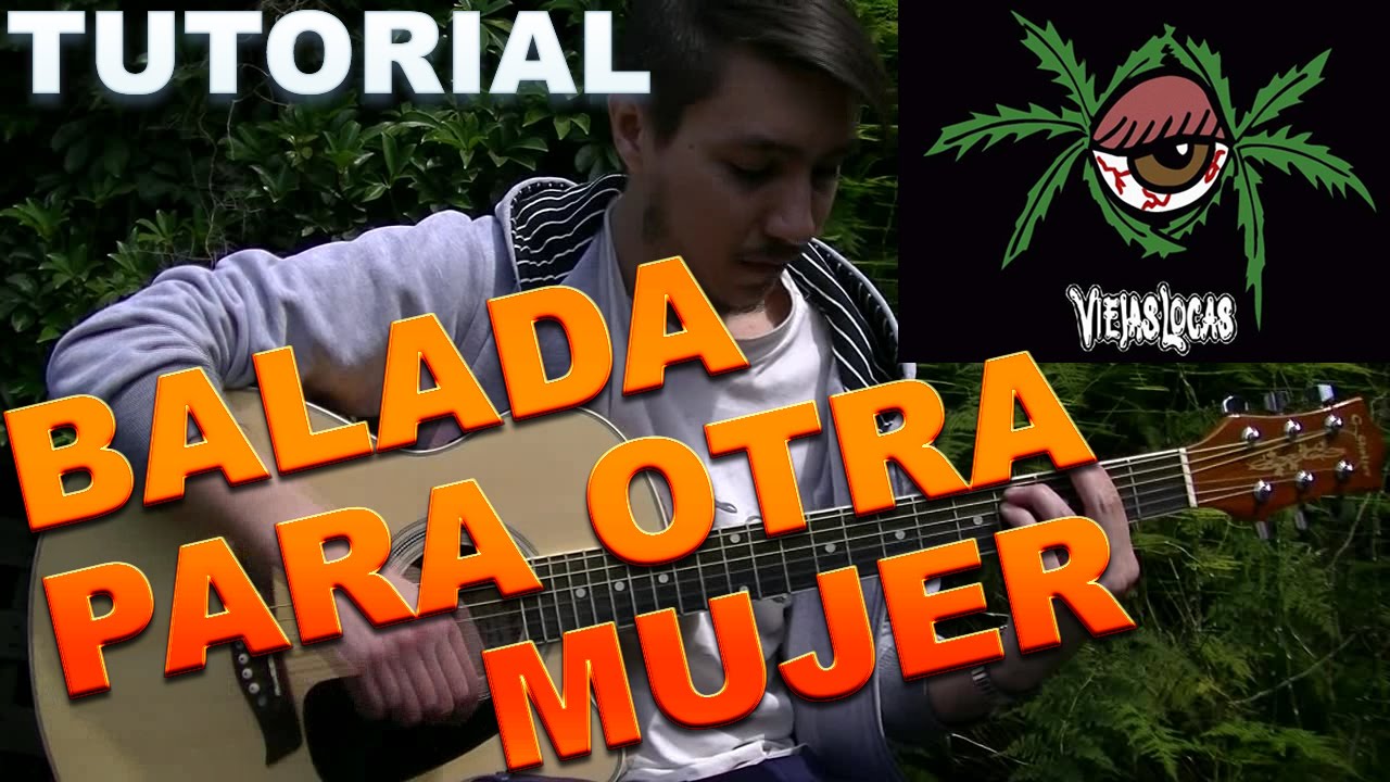 BALADA PARA OTRA MUJER TUTORIAL GUITARRA RASGUEO