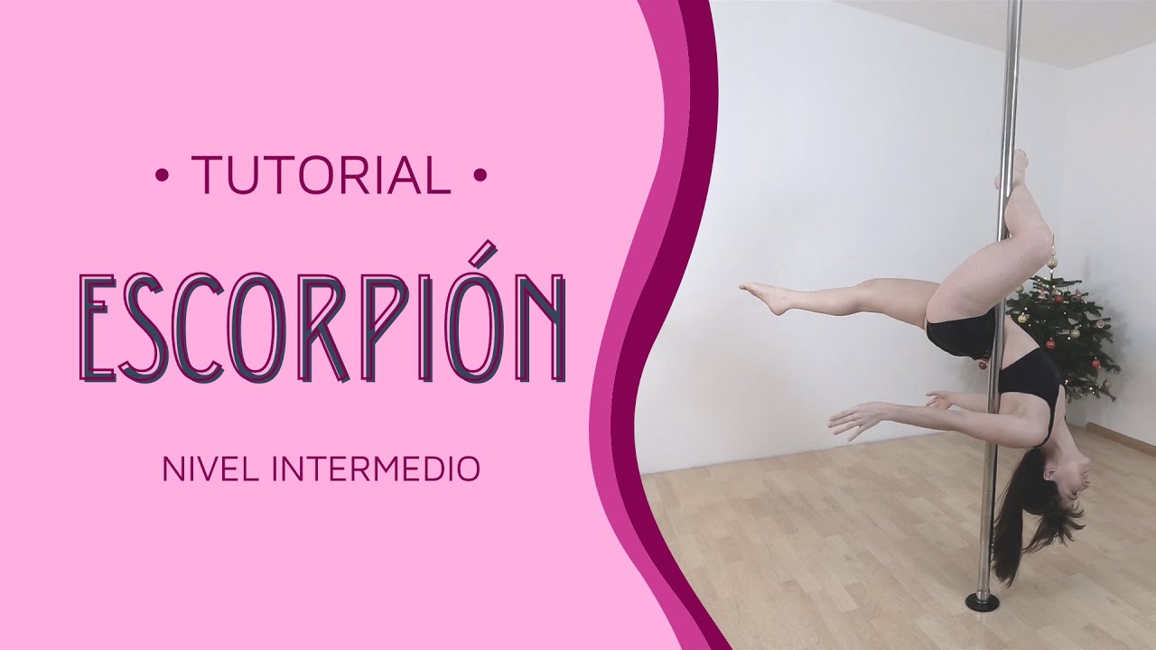 POLE DANCE tutorial: ESCORPIÓN / inside LEG HANG técnica correcta en español -Clase nivel intermedio