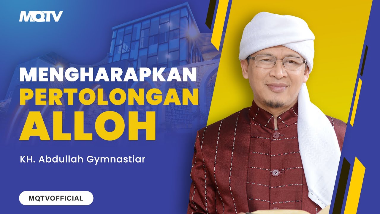 MENGHARAPKAN PERTOLONGAN DARI ALLAH SWT | KAJIAN AAGYM