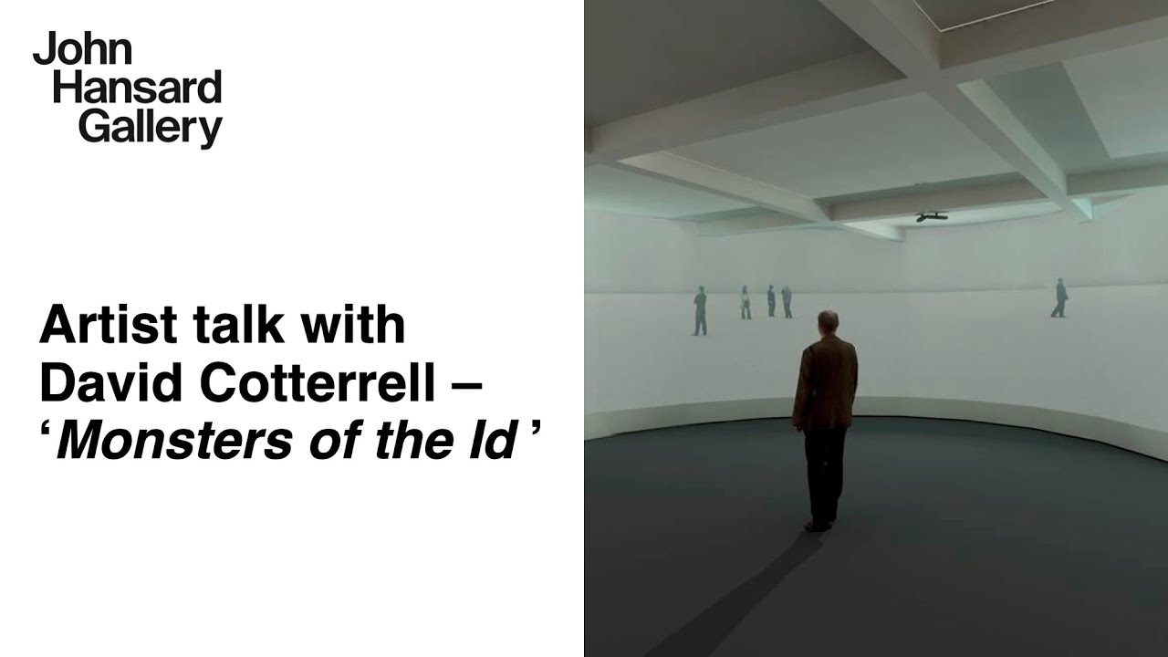 Artist talk with David Cotterrell -- 'Monsters of the Id' | John Hansard Gallery (2012)
