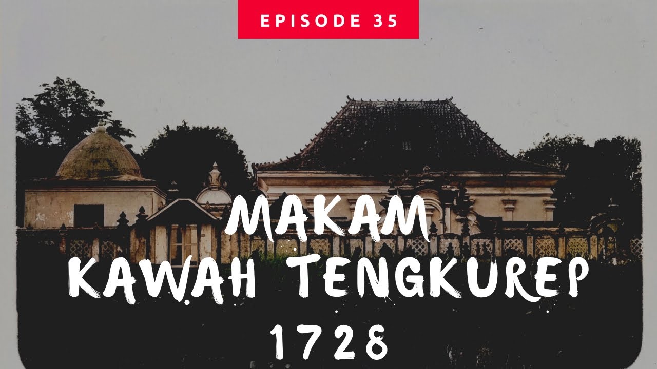 Eps 35 : Asal Muasal Makam Kawah Tengkurep Palembang 1728 ⁉️