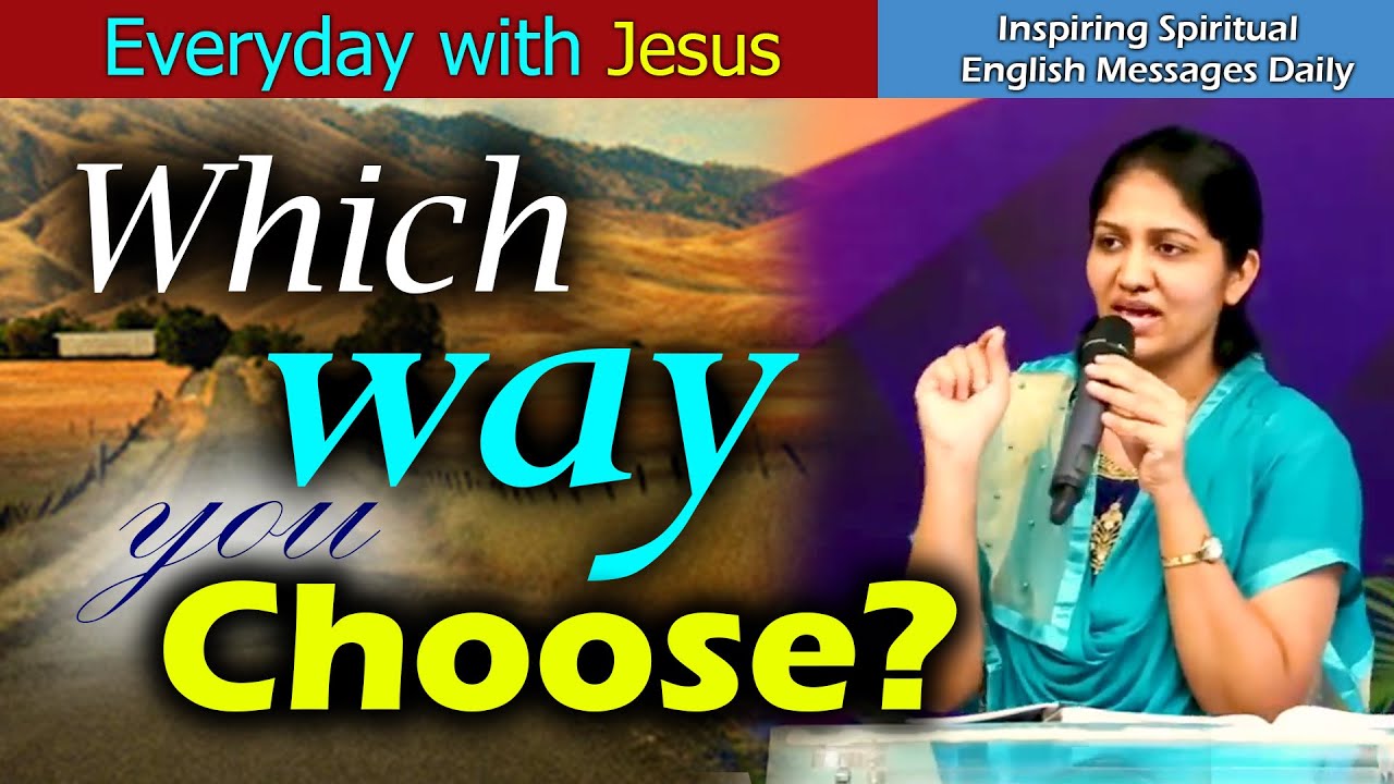 Everyday with Jesus (6th March 2020) | Which way you Choose? | Mrs Blessie Wesly