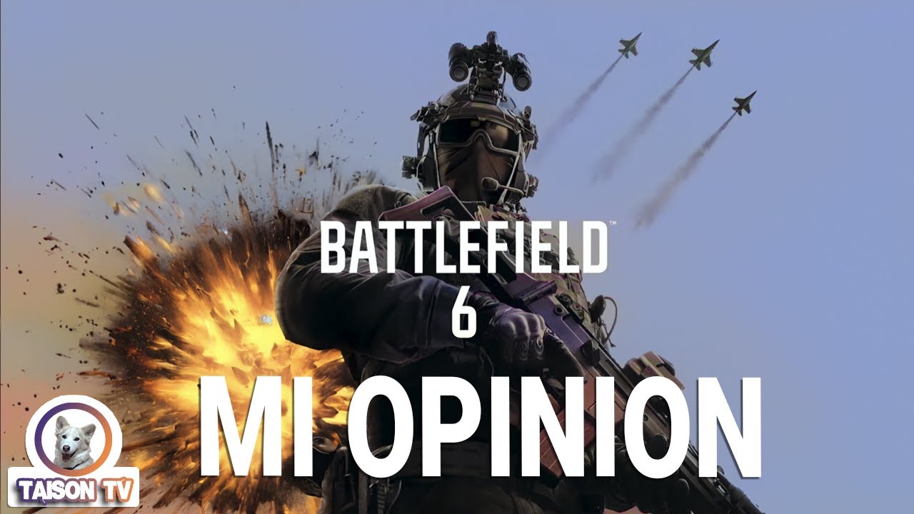Mi Opinion de Battlefield 6 tras jugar 34 Horas y Recomendacion de armas ¿Ha vuelto Battlefield?