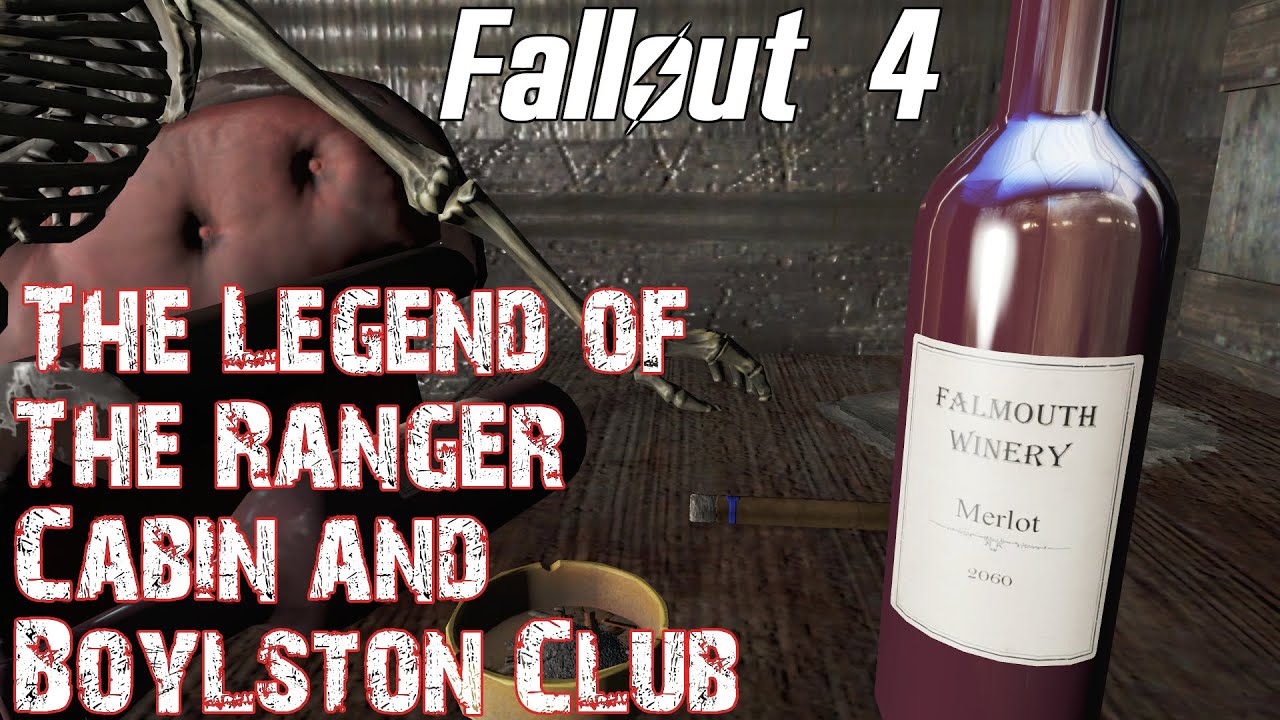Fallout 4- The Legend of the Ranger Cabin and Boylston Club