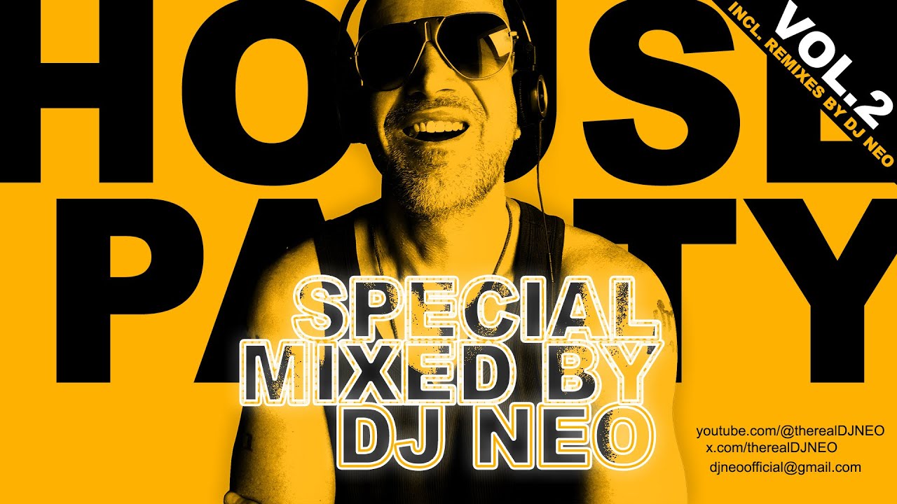 HOUSE PARTY SPECIAL MIXED BY DJ NEO VOL.2