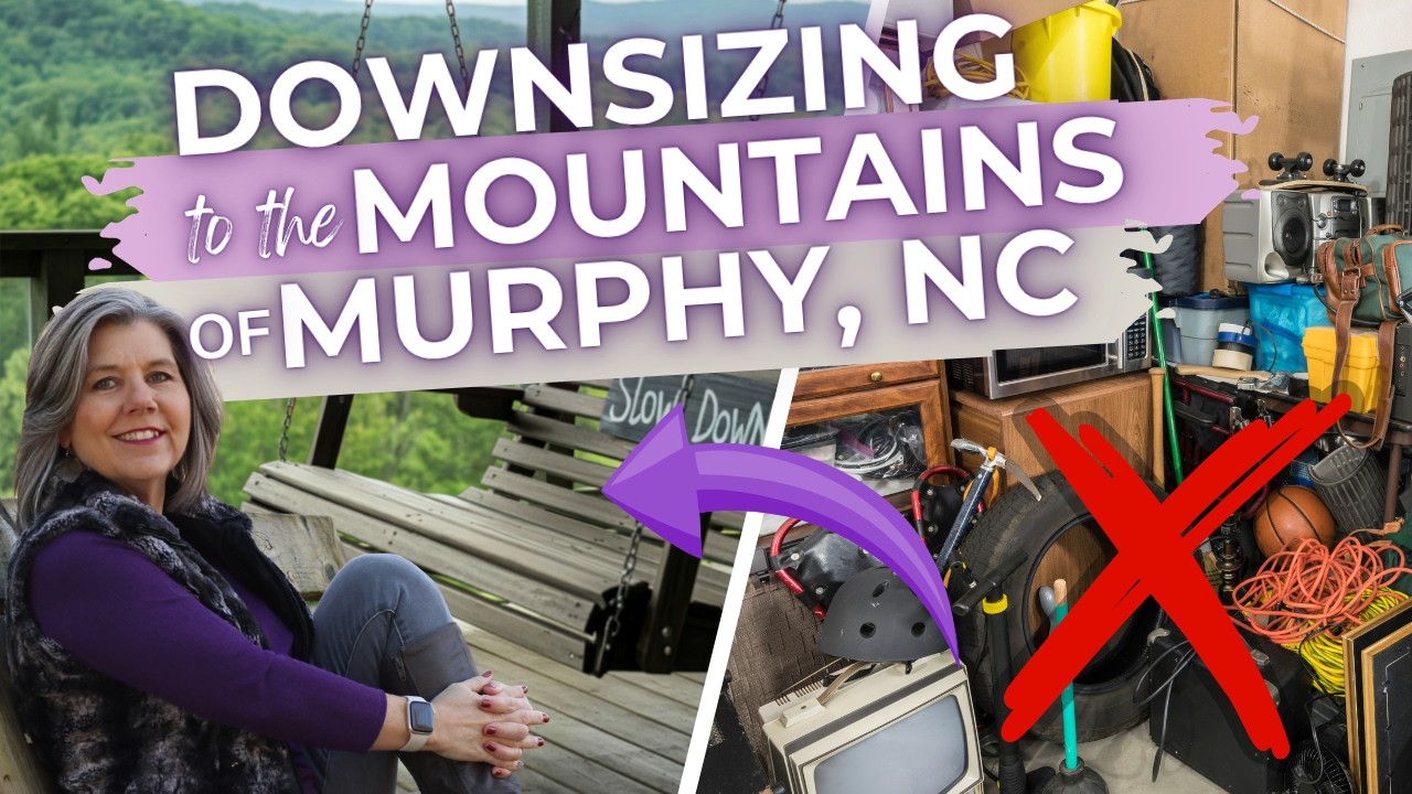 Downsizing to the Mountains of Murphy, NC? 🏔️