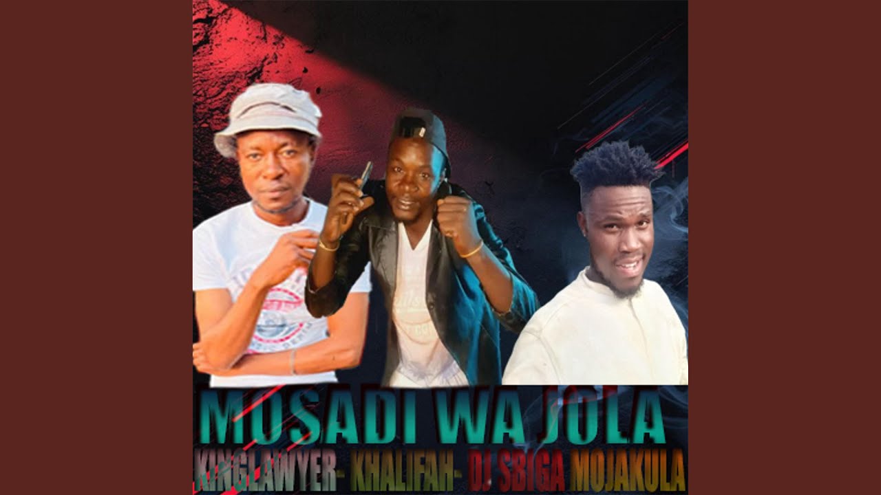 MOSADI WA JOLA (MOJAKULA x SBIGA THE KING ft KINGLAWYER & KHALIFAH )