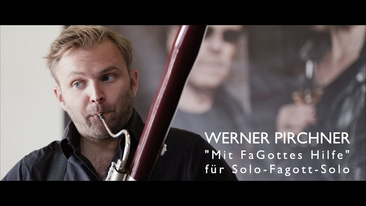 Werner Pirchner: Mit FaGottes Hilfe // Philipp Zeller, bassoon
