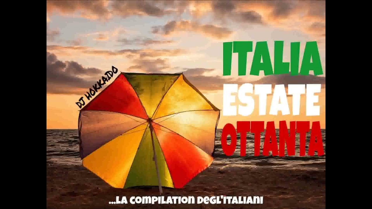 MUSICA ITALIANA - LE NOSTRE ESTATI ANNI '80  DJ HOKKAIDO