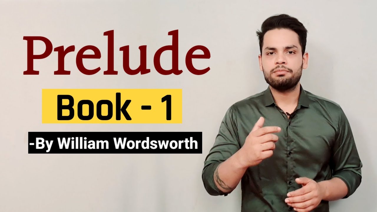 Prelude Book - 1 William Wordsworth in hindi Line by Line