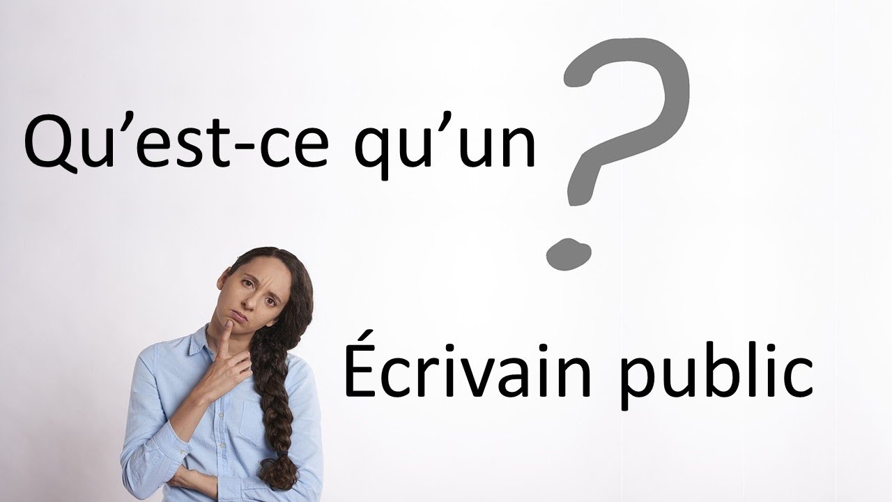 Qu'est ce qu'un &eacute;crivain public ?