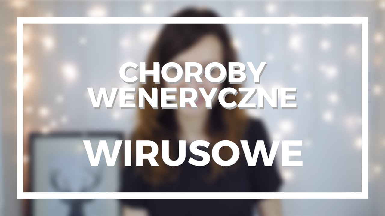 Choroby weneryczne cz.1 - wirusowe | #16