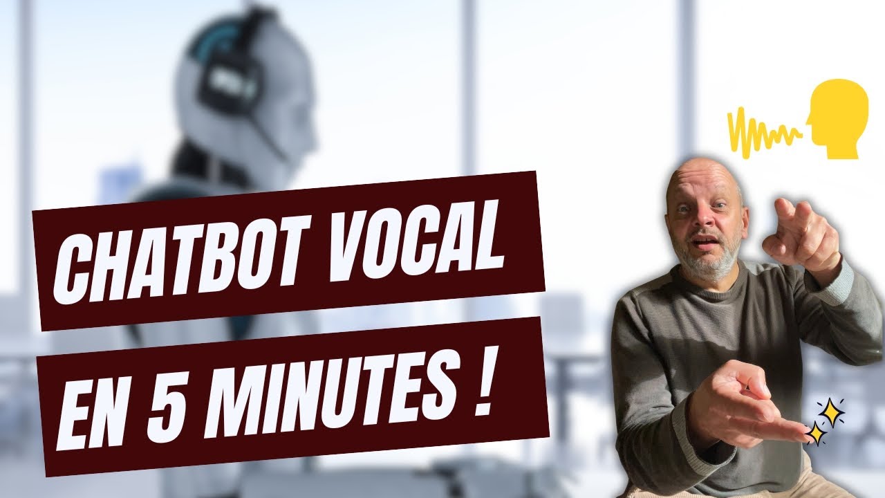 Chatbot Vocal TUTO 🗣️ Créez votre premier Agent Conversationnel en 5 minutes !
