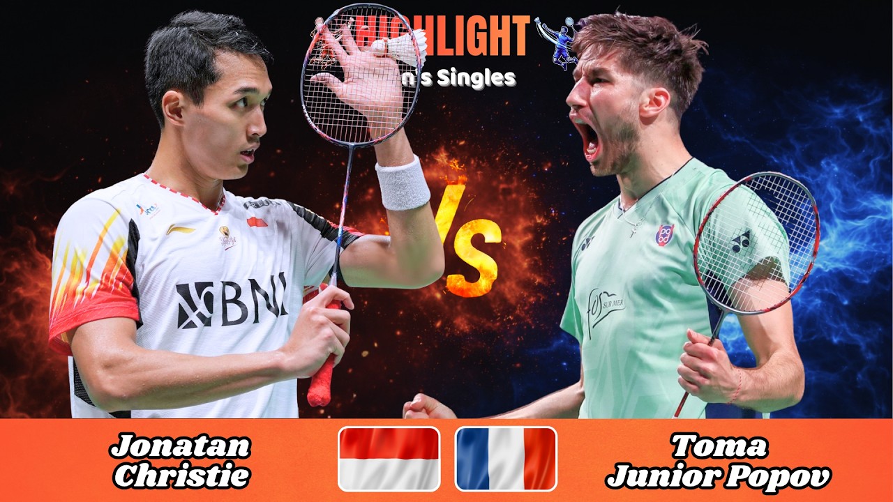 Men's Singles | Jonatan Christie (INA) vs Toma Junior Popov (FRA) | Badminton Highlight 2026
