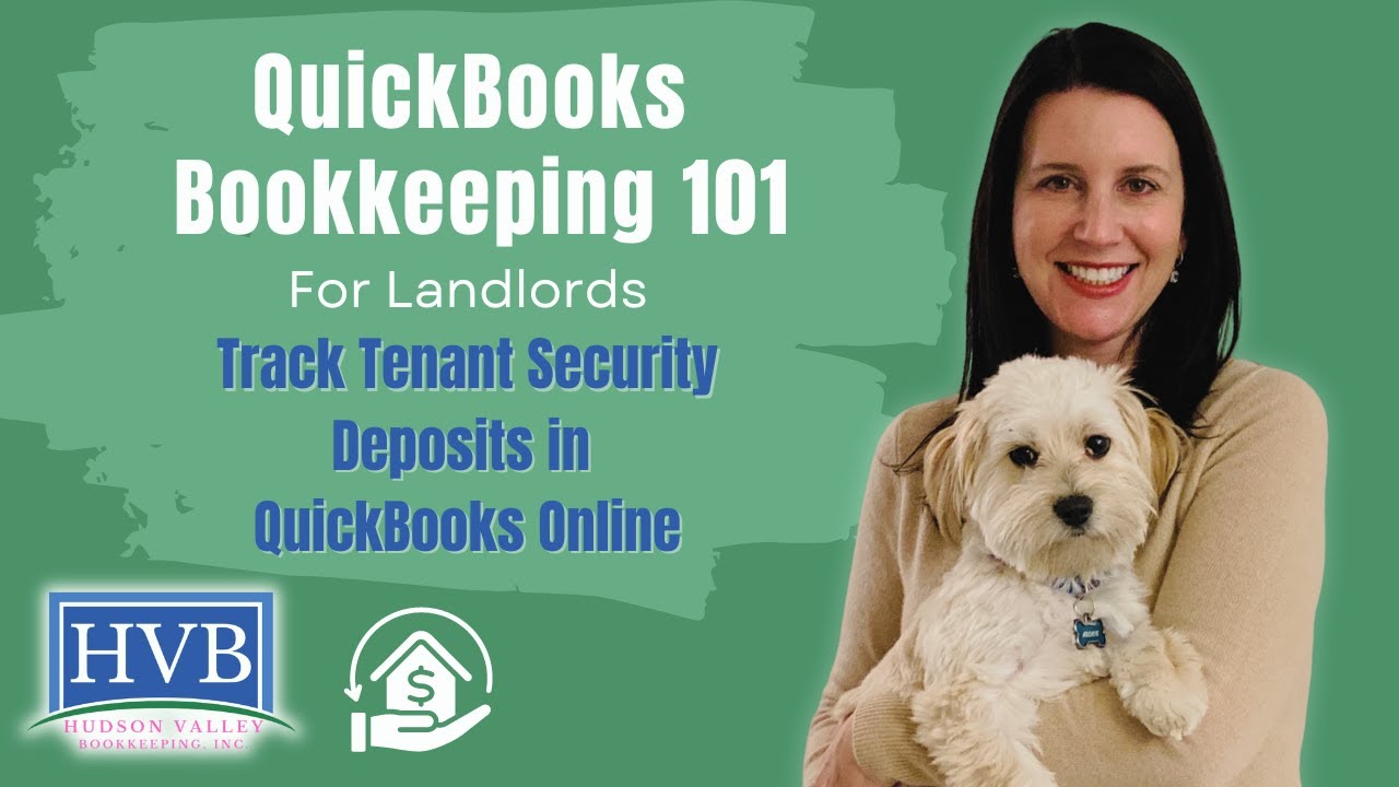 Tenant Security Deposit Accounting in QuickBooks Online - Full Tutorial