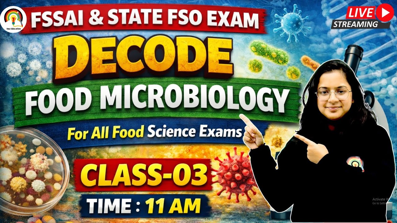 DECODE FOOD MICROBIOLOGY CLASS-03 | FSSAI & STATE FSO FOOD MICROBIOLOGY CLASSES